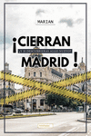 CIERRAN MADRID!