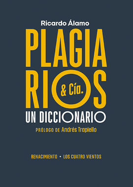 PLAGIARIOS & CÍA. (UN DICCIONARIO)