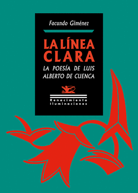 LA LÍNEA CLARA (LA POESÍA DE LUIS ALBERTO DE CUENCA)