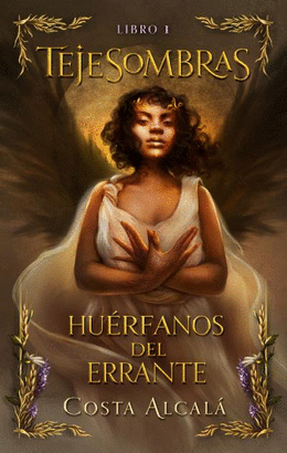 TEJESOMBRAS 1: HUÉRFANOS DEL ERRANTE