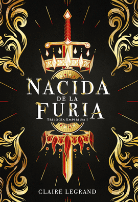 TRILOGIA EMPIRIUM 1: NACIDA DE LA FURIA