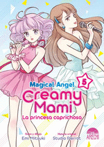 MAGICAL ANGEL CREAMY MAMI: LA PRINCESA CAPRICHOSA Nº 05/07