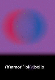 (H)AMOR 10 BI(Y)BOLLO