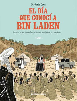 EL DÍA QUE CONOCÍ A BIN LADEN I