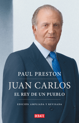 JUAN CARLOS I: EL REY DE UN PUEBLO (EDICIÓN ACTUALIZADA)