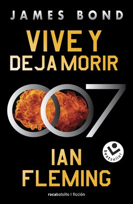 JAMES BOND 007 (2): VIVE Y DEJA MORIR