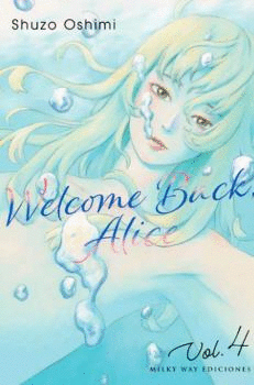 WELCOME BACK, ALICE Nº 04/07