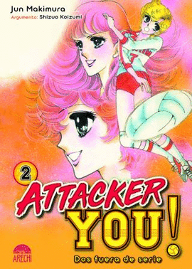 ATTACKER YOU! : DOS FUERA DE SERIE Nº 02/03