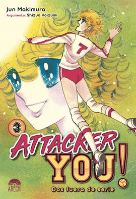 ATTACKER YOU! : DOS FUERA DE SERIE Nº 03/03