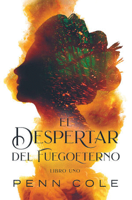 EL DESPERTAR DEL FUEGO ETERNO
