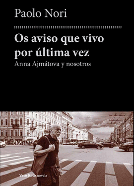 ANNA AKMTOVA:OS AVISO QUE VIVO POR ULTIMA VEZ