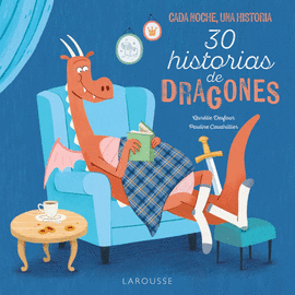 30 HISTORIAS DE DRAGONES (CADA NOCHE UNA HISTORIA)