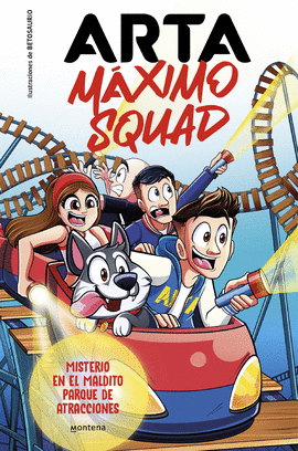 ARTA MÁXIMO SQUAD 3: MISTERIO EN EL MALDITO PARQUE DE ATRACCIONES