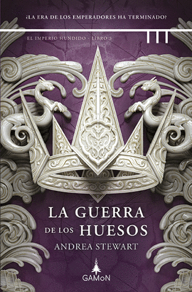 LA GUERRA DE LOS HUESOS (EL IMPERIO HUNDIDO 3)