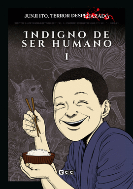 JUNJI ITO: TERROR DESPEDAZADO Nº 17/28 -INDIGNO DE SER HUMANO 1-