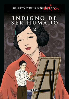 JUNJI ITO: TERROR DESPEDAZADO Nº 20/28 -INDIGNO DE SER HUMANO 2-