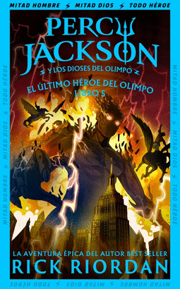 EL ÚLTIMO HÉROE DEL OLIMPO (PERCY JACKSON Y LOS DIOSES DEL OLIMPO 5)