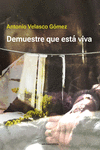 DEMUESTRE QUE ESTA VIVA
