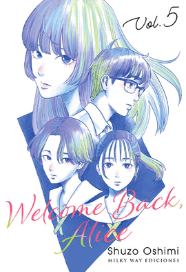 WELCOME BACK, ALICE Nº 05/07