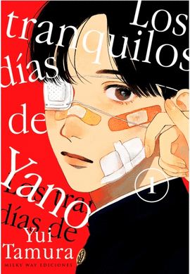 LOS TRANQUILOS DÍAS DE YANO Nº 01