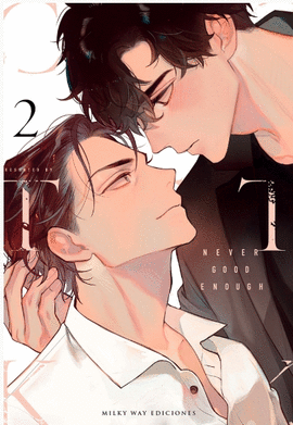 NEVER GOOD ENOUGH Nº 02