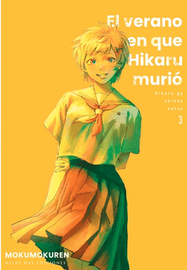 EL VERANO EN QUE HIKARU MURIÓ Nº 03
