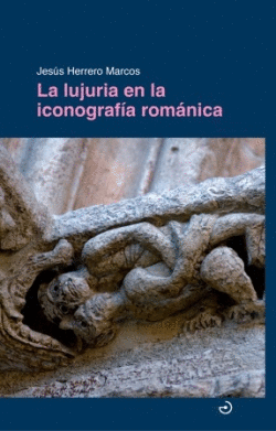 LA LUJURIA EN LA ICONOGRAFÍA ROMÁNICA