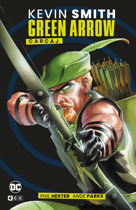 GREEN ARROW DE KEVIN SMITH
