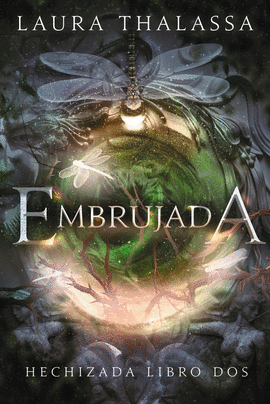 EMBRUJADA (SAGA HECHIZADA 2)