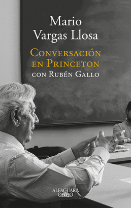 CONVERSACIÓN EN PRINCETON (CON RUBÉN GALLO)