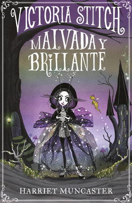 VICTORIA STITCH 1:  MALVADA Y BRILLANTE