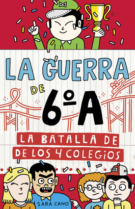 LA GUERRA DE 6º A (5:) LA BATALLA DE LOS 4 COLEGIOS