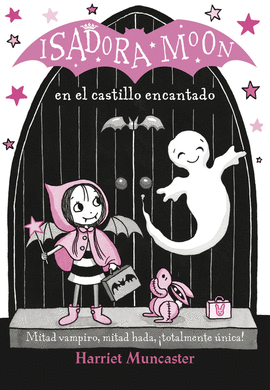 ISADORA MOON 06: EN EL CASTILLO ENCANTADO
