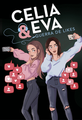 CELIA Y EVA: GUERRA DE LIKES