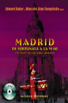 MADRID DE FORTUNATA A LA M 40