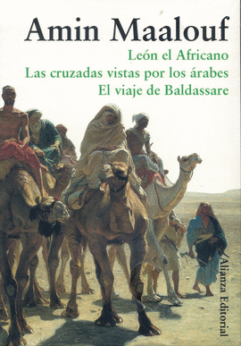 LEÓN EL AFRICANO / LAS CRUZADAS / EL VIAJE DE BALDASSARE