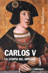 CARLOS V LA UTOPIA DEL IMPERIO