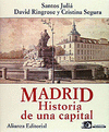 MADRID: HISTORIA DE UNA CAPITAL