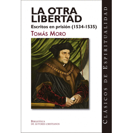 LA OTRA LIBERTAD ESCRITOS EN PRISION 1534 1535