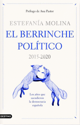 EL BERRINCHE POLÍTICO (2015-2020)