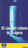 EL CASO DEL CRIMEN DE LA OPERA