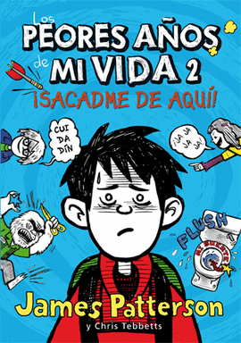 LOS PEORES AÑOS DE MI VIDA 2: ¡SACADME DE AQUÍ!