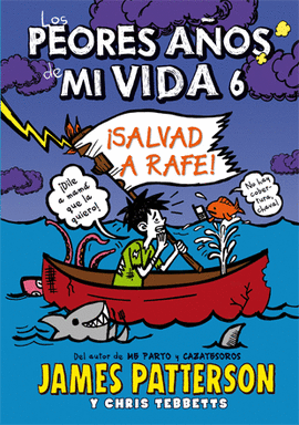 LOS PEORES AÑOS DE MI VIDA 6: ¡SALVAD A RAFE!