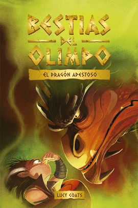 BESTIAS DEL OLIMPO 4: EL DRAGÓN APESTOSO