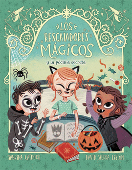 LOS RESCATADORES MÁGICOS 6: Y LA PÓCIMA SECRETA