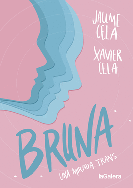 BRUNA (UNA MIRADA TRANS)
