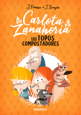 CARLOTA ZANAHORIA 3: LOS TOPOS COMPOSTADORES