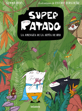 SUPERRATADO 3. LA AMENAZA DE LA ARPÍA DE ORO