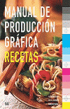 MANUAL DE PRODUCCION GRAFICA RECETAS
