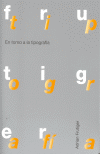 EN TORNO A LA TIPOGRAFIA